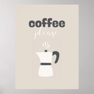 Póster Coffee Please – Neutral Tone Coffee Maker Art 