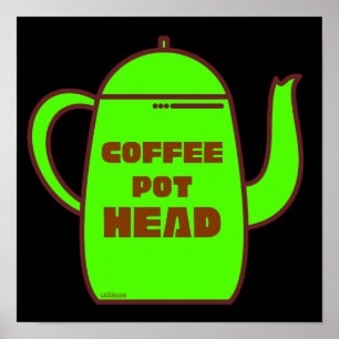 Póster COFFEE POT HEAD idea de regalo de café divertido