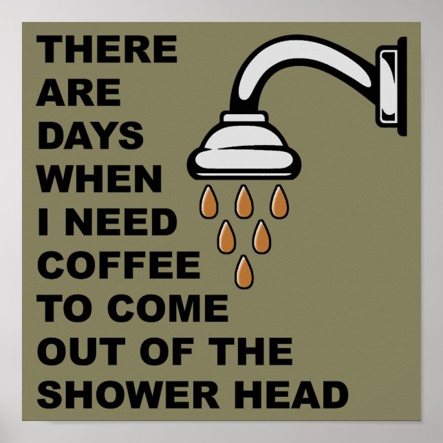 Póster Coffee Shower Head Funny Poster Rótulo (Frente)