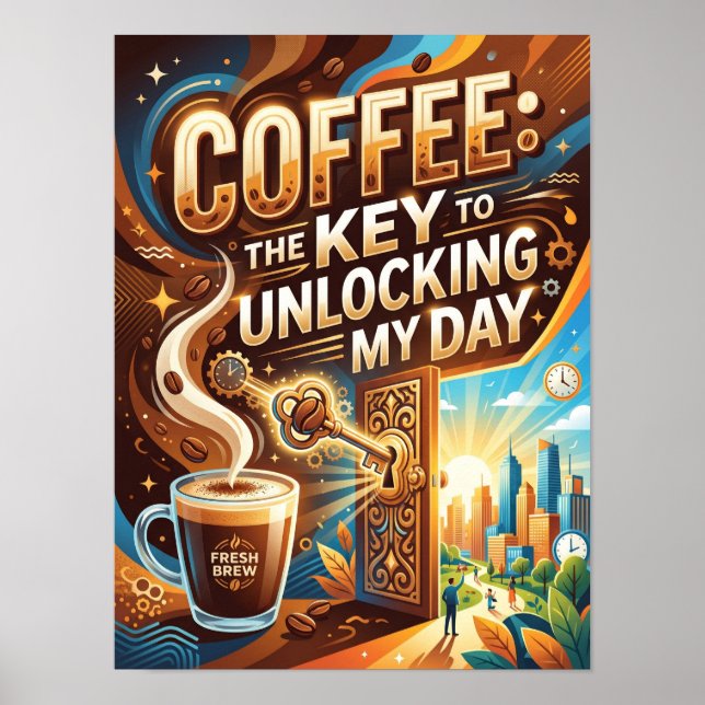 Póster coffee the key to unlocking my day (Frente)