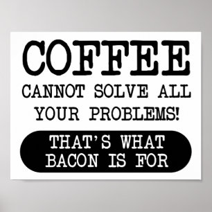 Póster Coffee versus Bacon Funny Poster