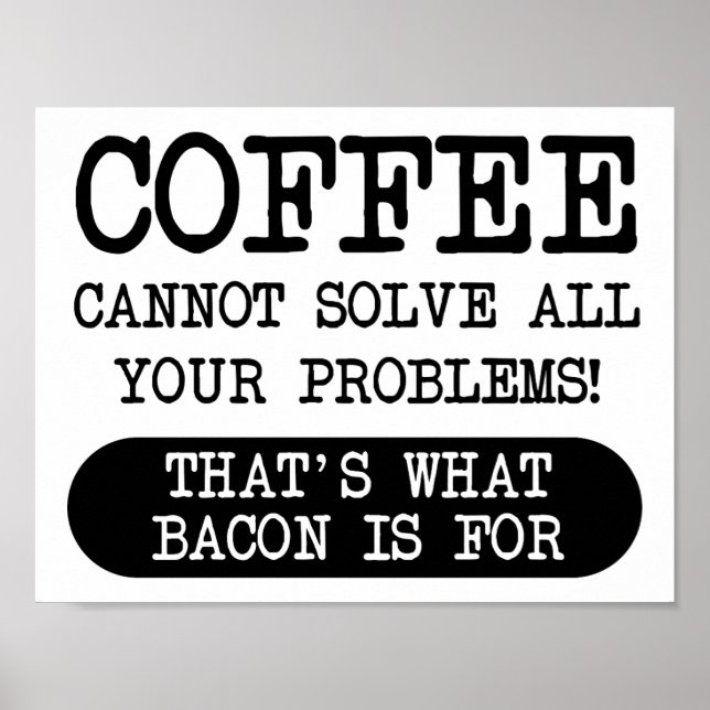 Póster Coffee versus Bacon Funny Poster (Frente)