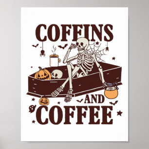 Póster Coffins Y Coffee Funny Skeleton Halloween