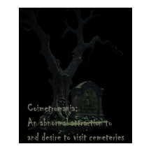 Coimetromanía. Una Atracción Anormal A Los Cemente