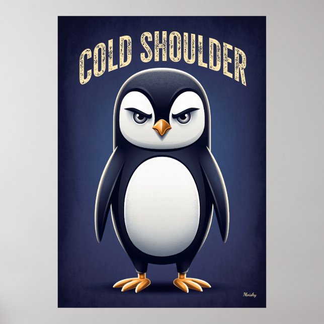 Póster Cold Shoulder Penguin – Funny Cartoon Character (Frente)