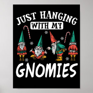 Póster Colgando Con Mis Gnomies Funny Navidades Pun