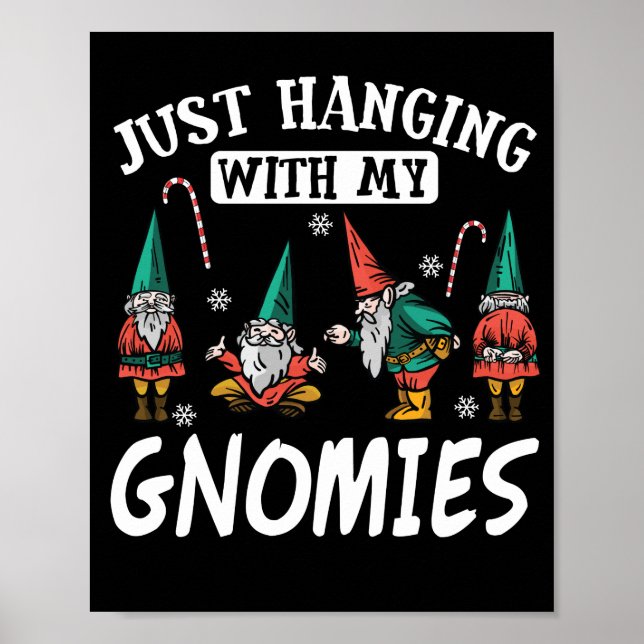 Póster Colgando Con Mis Gnomies Funny Navidades Pun (Frente)