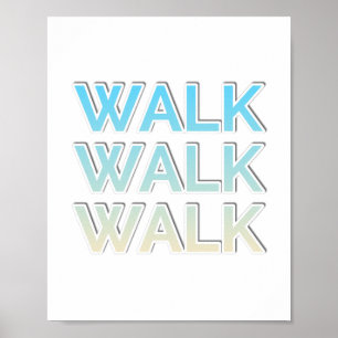 Póster Colorful funny walk walking sayings quotes