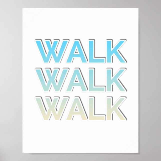 Póster Colorful funny walk walking sayings quotes (Frente)