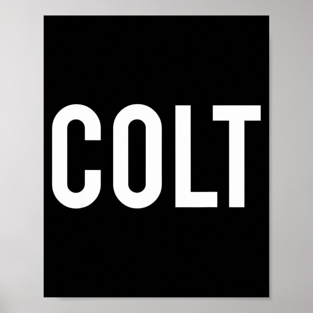 Póster Colt - Cool New Funny Name Fan Gift Tee  (Frente)