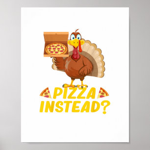 Póster Coma pizza en lugar de pavo en Acción de Gracias