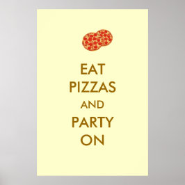 Póster Coma pizza y Fiesta en un Poster gracioso de pizza