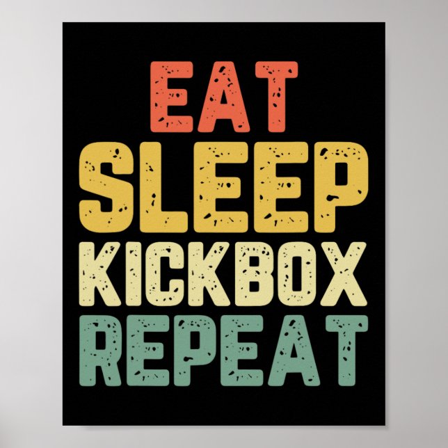 Póster Come Dormir Kickbox Repetir Kickboxing Kick Boxing (Frente)