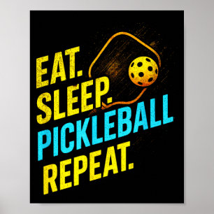 Póster Come dormir pickleball repetir - divertidos fanáti