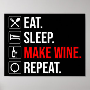 Póster Come. Duerme. Haz vino. Repite