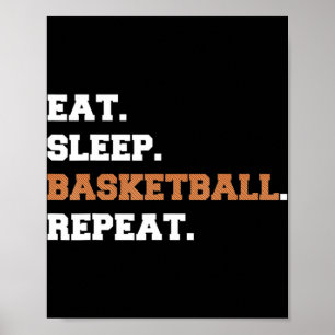 Póster Come. Duerme. Pelota de baloncesto. Repetir. t Cit