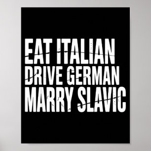 Póster Come italiano conduce alemán cásate eslavo diverti