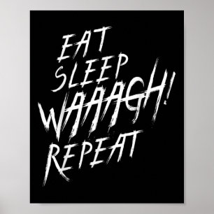 Póster ¡Come Sleep Waaagh! Fan de la Guerra de Ork de rep