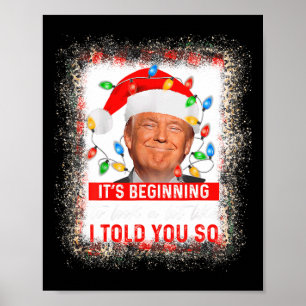 Póster Comenzando a parecerse mucho a lo que te dije Trum