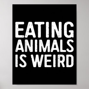 Póster Comer Animales Es Camiseta Extraña Hombres Mujeres