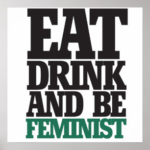 Póster Comer beber y ser feminista
