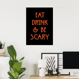 Póster Comer bebida y dar miedo