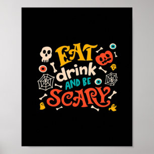 Póster Comer Bebida Y Ser Asustado Diseño De Halloween Es