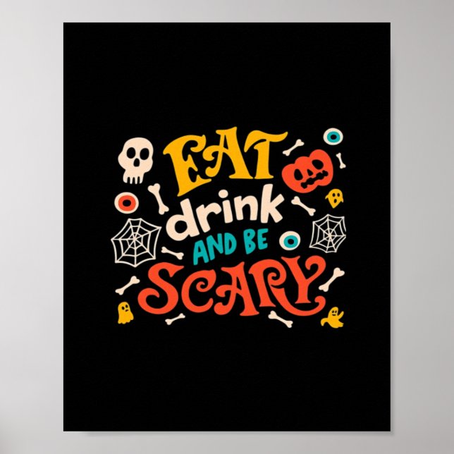 Póster Comer Bebida Y Ser Asustado Diseño De Halloween Es (Frente)
