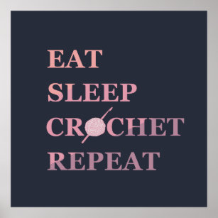 Póster comer crochet de sueño repetir citas divertidas
