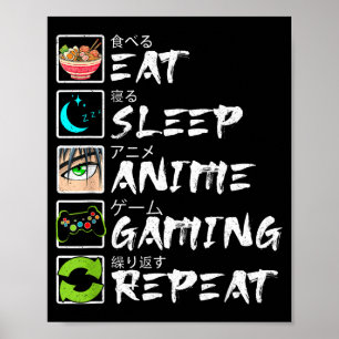 Póster Comer Dormir Anime Juegos Repetir Jugador Hombres