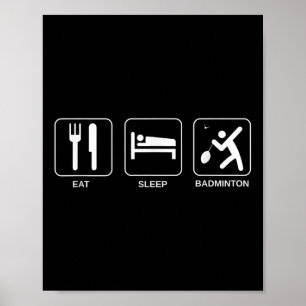Póster Comer Dormir Bádminton, Jugador de Bádminton