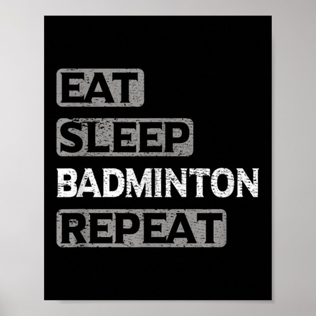 Póster Comer Dormir Bádminton Repetir  (Frente)