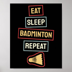 Póster Comer Dormir Bádminton Repetir Jugador de Bádminto