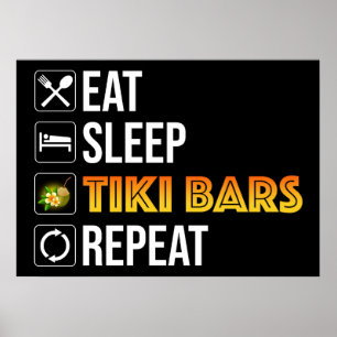 Póster Comer. Dormir. Bares Tiki. Repetir
