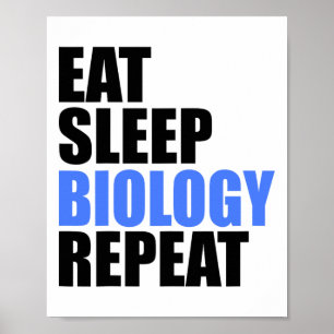 Póster Comer Dormir Biología Repetir Biólogo Profesor Ens