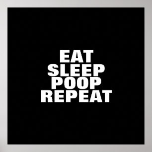 Póster Comer, dormir, caca, repetir Poster