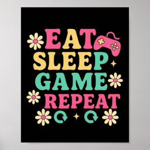 Póster Comer Dormir Crecer Un Jardín Repetir El Juego Cas