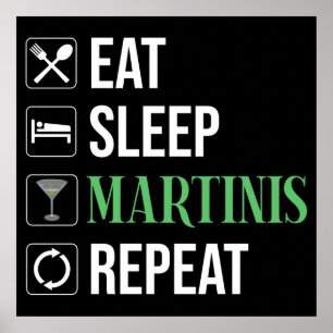 Póster Comer. Dormir. Martinis. Repetir.