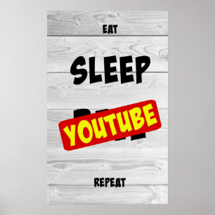 Póster Comer, dormir, Youtube, repetir