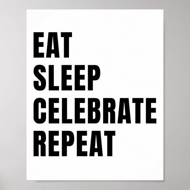Póster Comer el sueño celebrar repetir (Frente)