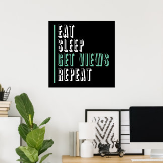 Póster Comer el sueño Obtener vistas Repetir - Inspirador