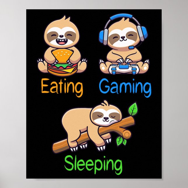Póster Comer Jugando Dormir Hombre Perezoso Gamer Niños  (Frente)