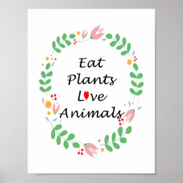 Póster comer plantas amar animales veganos