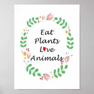 Póster comer plantas amar animales veganos