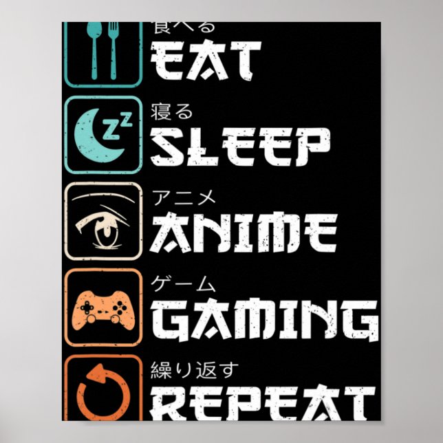 Póster Comer Sleep Anime Gaming Repetir Fun Otaku Gamer (Frente)