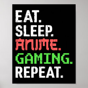 Póster Comer Sleep Anime Gaming Repetir Gracioso Gamer An