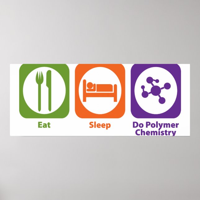 Póster Comer Sleep Do Polymer Chemistry (Frente)
