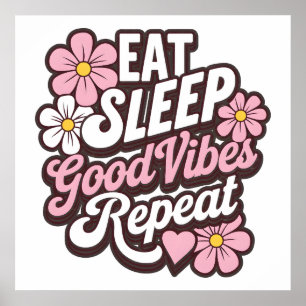 Póster Comer Sleep Good Vibes Repetir