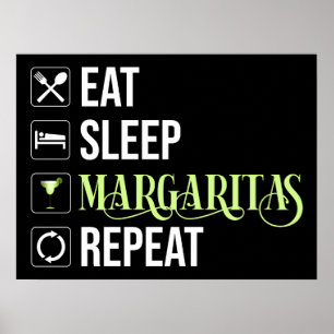 Póster Comer Sleep Margaritas Repetir