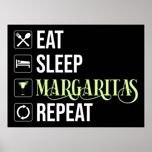 Póster Comer Sleep Margaritas Repetir (Frente)